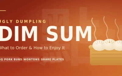 Ugly Dumpling Dim Sum: What It Is, What to Order & How to Enjoy It